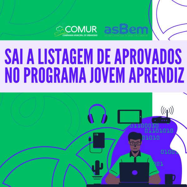 lista-de-selecionados-no-programa-jovem-aprendiz-pela-parceria-comurasbem-e-divulgada-nesta-quinta-feira-dia-6